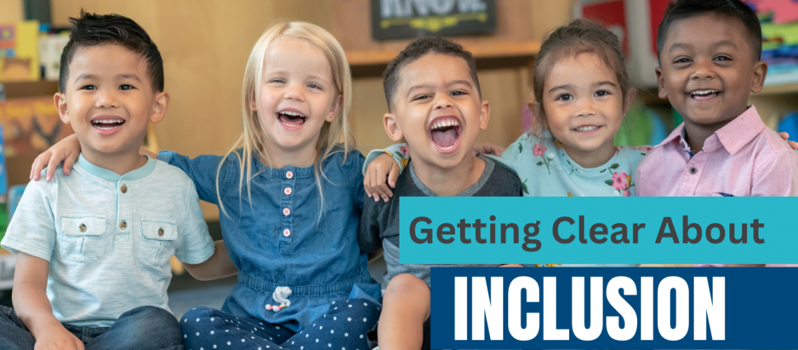 Getting Clear About Inclusion